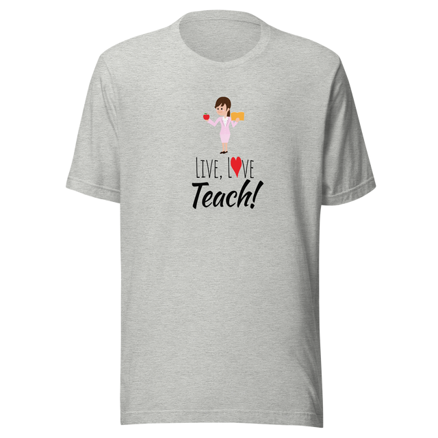 live-love-teach-teacher-tee-love-t-shirt-teach-tee-teaching-t-shirt-school-tee#color_athletic-heather