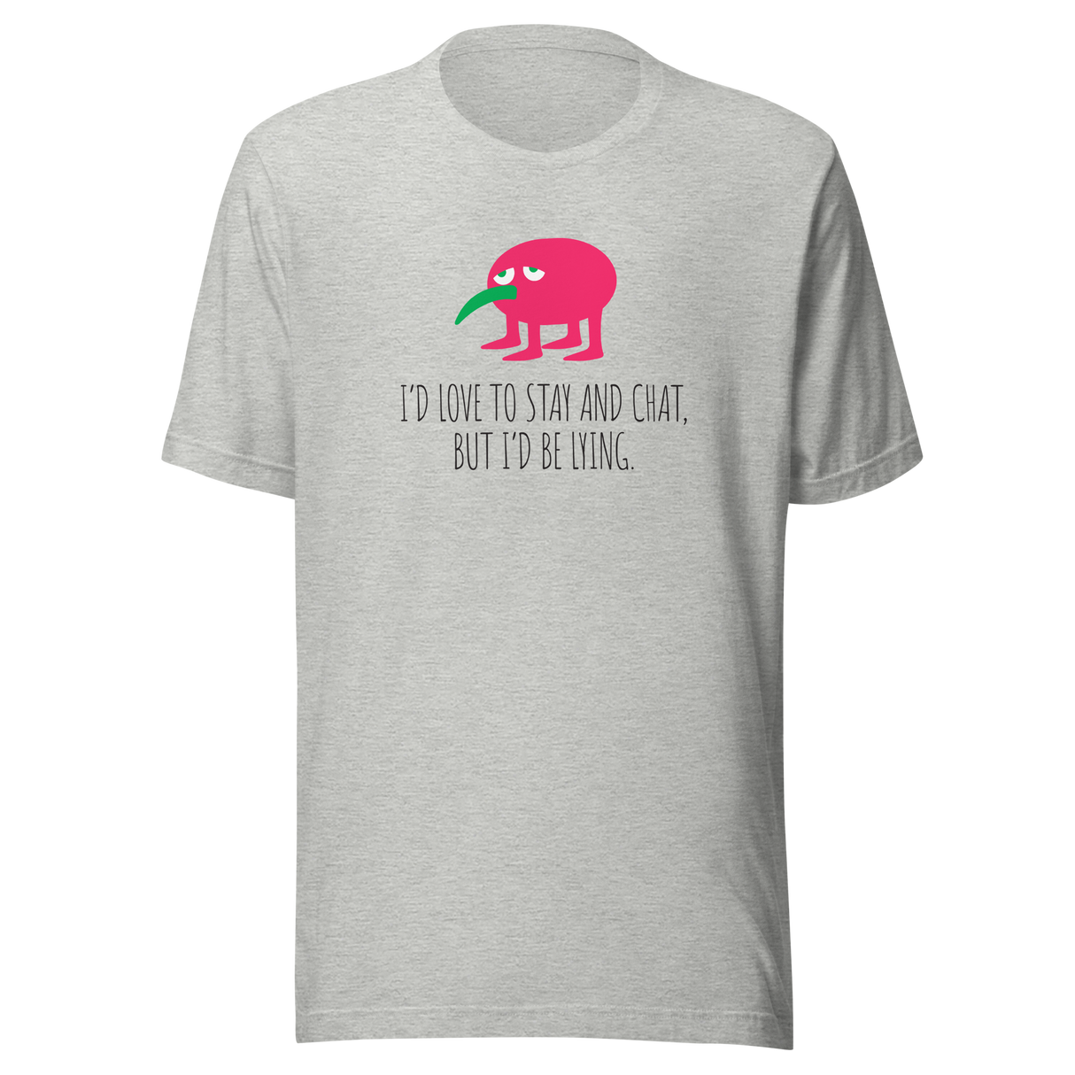 id-love-to-stay-and-chat-but-id-be-lying-introvert-tee-lying-t-shirt-sarcasm-tee-funny-t-shirt-truth-tee#color_athletic-heather