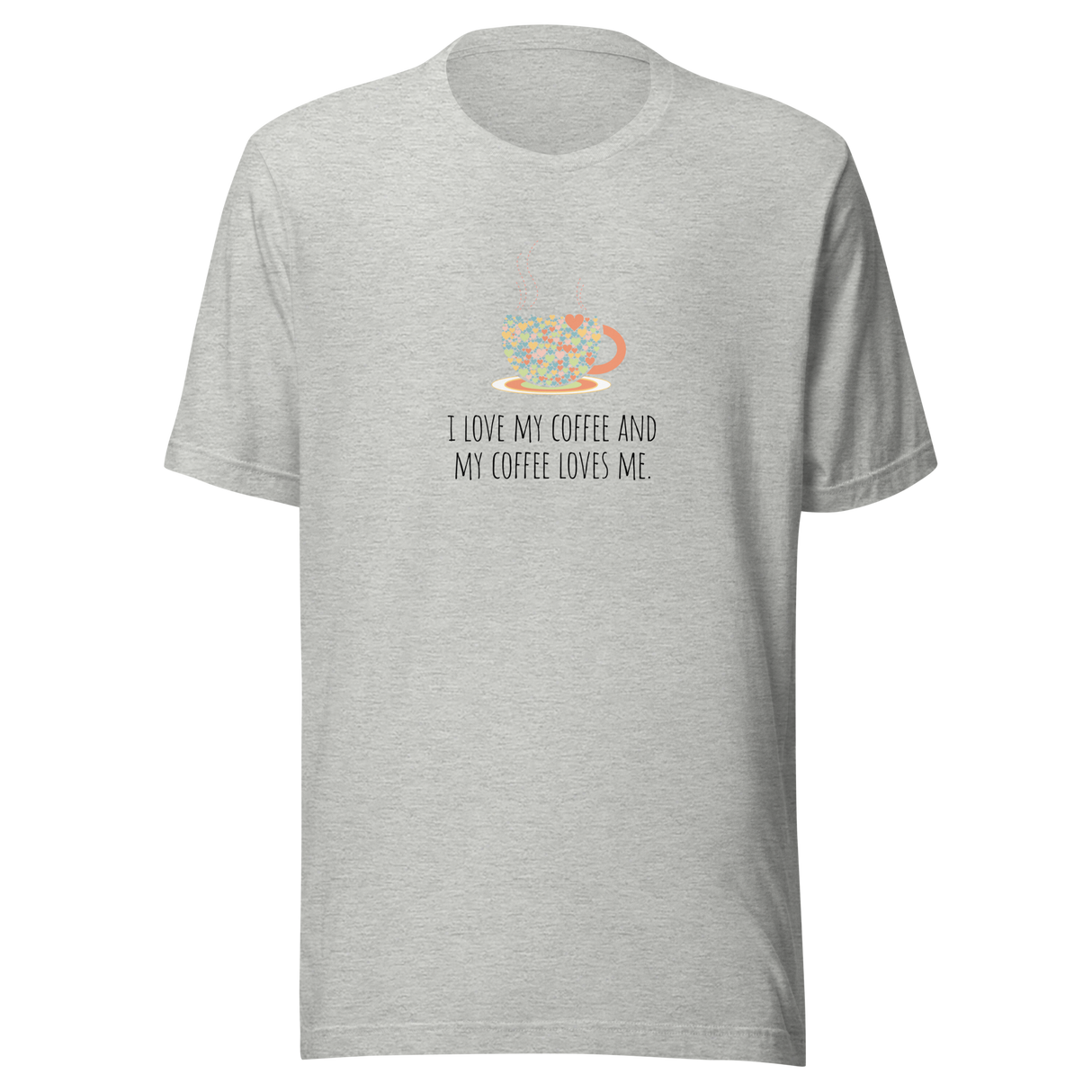i-love-my-coffee-and-my-coffee-loves-me-coffee-tee-i-love-coffee-t-shirt-coffee-loves-me-tee-coffee-t-shirt-caffeine-tee#color_athletic-heather