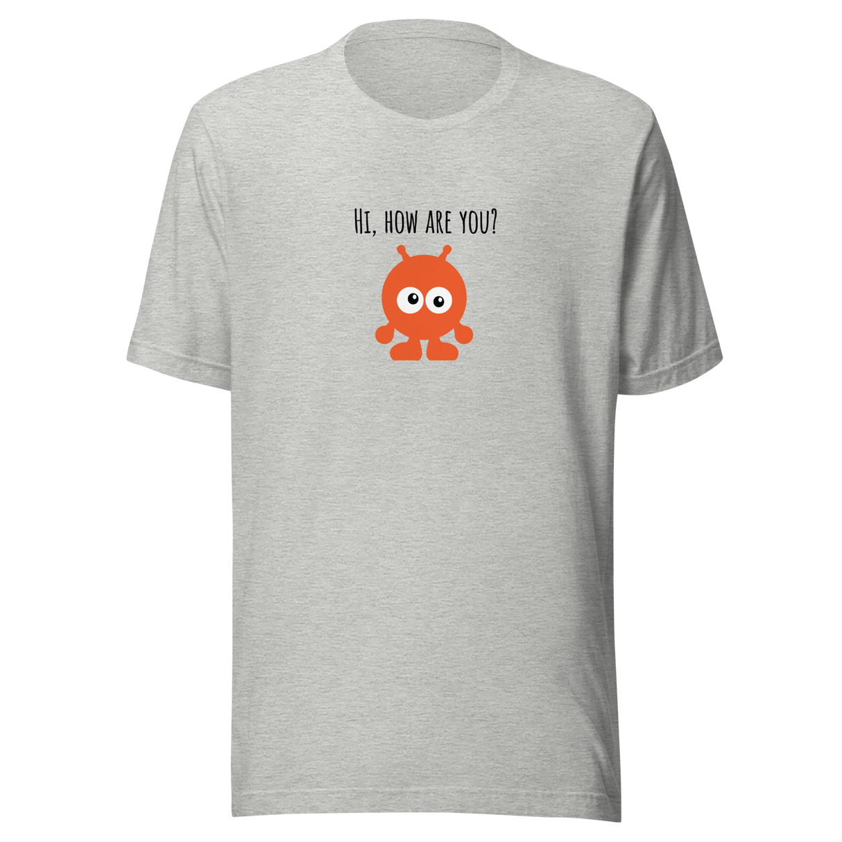 hi-how-are-you-hi-tee-how-are-you-t-shirt-alien-tee-funny-t-shirt-hello-tee#color_athletic-heather
