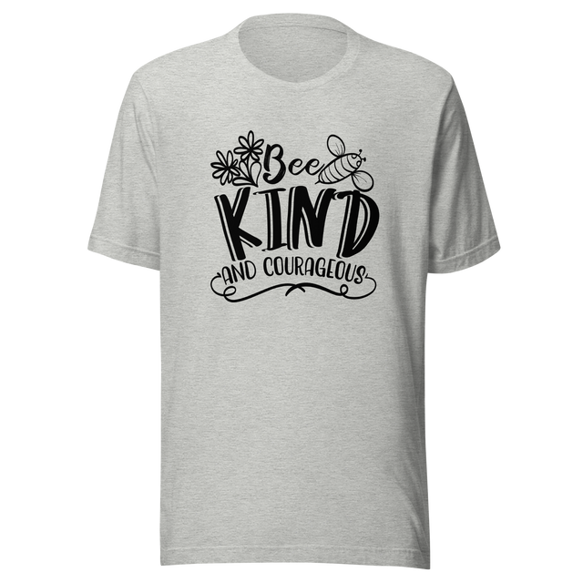 bee-kind-and-courageous-be-kind-tee-kindness-t-shirt-bee-kind-tee-be-nice-t-shirt-inspiration-tee#color_athletic-heather