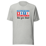 exercise-your-right-to-vote-voice-your-choice-vote-tee-exercise-t-shirt-gerrymandering-tee-voting-t-shirt-election-tee#color_athletic-heather