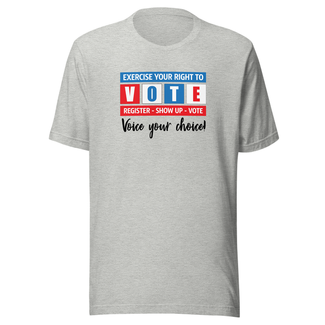 exercise-your-right-to-vote-voice-your-choice-vote-tee-exercise-t-shirt-gerrymandering-tee-voting-t-shirt-election-tee#color_athletic-heather