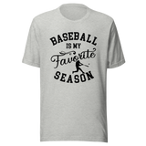baseball-is-my-favorite-season-baseball-tee-season-t-shirt-season-tee-baseball-t-shirt-sports-tee#color_athletic-heather