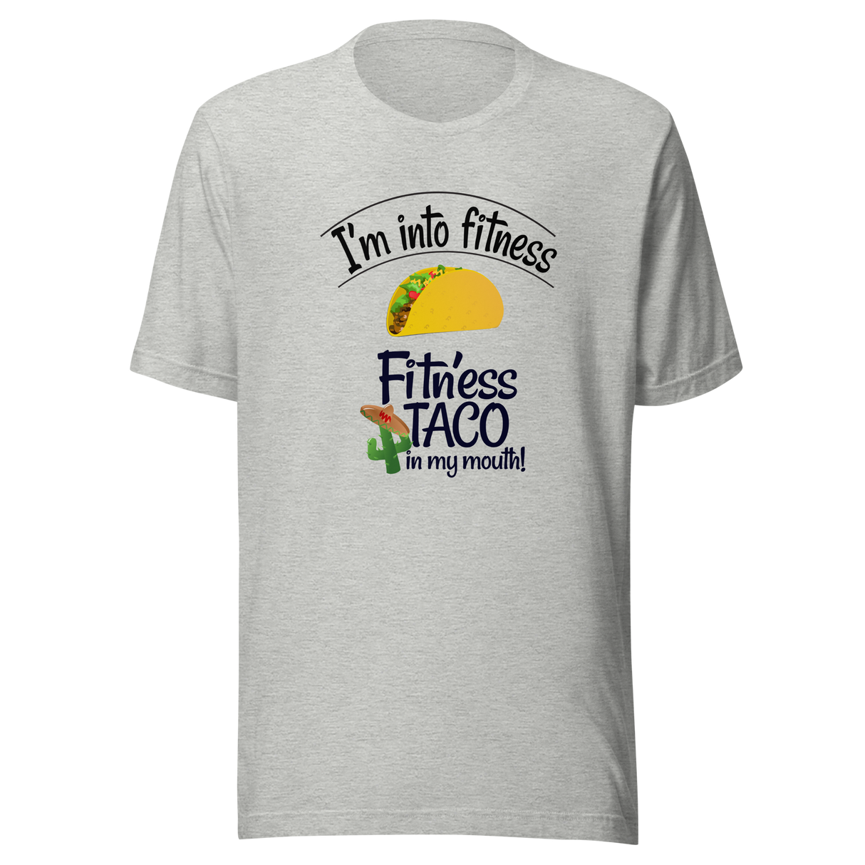 im-into-fitness-fitness-taco-in-my-mouth-working-out-tee-burritos-t-shirt-gym-tee-taco-t-shirt-mexico-tee#color_athletic-heather