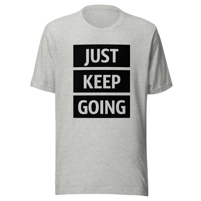 just-keep-going-keep-going-tee-motivation-t-shirt-saying-tee-t-shirt-tee#color_athletic-heather