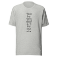 you-be-you-and-ill-be-me-you-be-you-tee-i-will-be-me-t-shirt-saying-tee-t-shirt-tee#color_navy