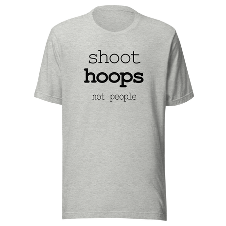 shoot-hoops-not-people-shoot-tee-hoops-t-shirt-not-people-tee-t-shirt-tee#color_athletic-heather
