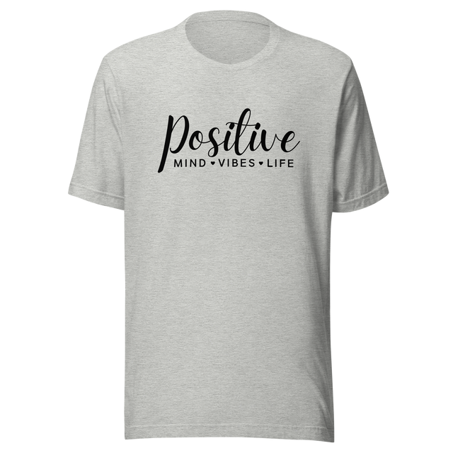 positive-mind-positive-vibes-positive-life-positivity-tee-mind-t-shirt-sunshine-tee-t-shirt-tee#color_athletic-heather