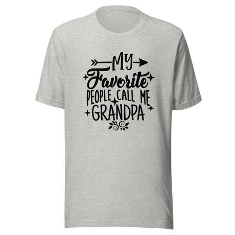 my-favorite-people-call-me-grandpa-grandparents-day-tee-dad-t-shirt-daddy-tee-t-shirt-tee#color_athletic-heather