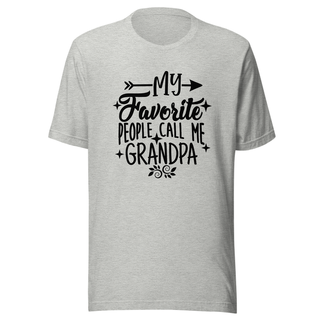 my-favorite-people-call-me-grandpa-grandparents-day-tee-dad-t-shirt-daddy-tee-t-shirt-tee#color_athletic-heather