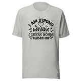 i-am-strong-because-a-strong-woman-raised-me-strong-tee-woman-t-shirt-mother-tee-t-shirt-tee#color_athletic-heather
