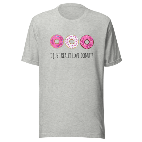 i-just-really-love-donuts-love-tee-donuts-t-shirt-food-tee-t-shirt-tee#color_athletic-heather