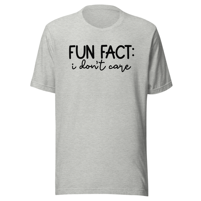 fun-fact-i-dont-care-fact-tee-funny-t-shirt-dont-care-tee-t-shirt-tee#color_athletic-heather