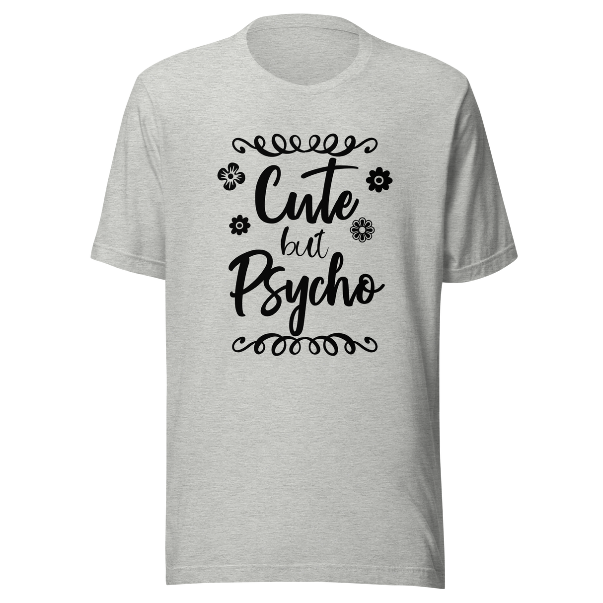 cute-but-psycho-cute-tee-psycho-t-shirt-funny-tee-t-shirt-tee#color_athletic-heather