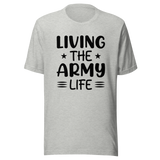 living-the-army-life-life-tee-veterans-day-t-shirt-military-tee-t-shirt-tee#color_athletic-heather