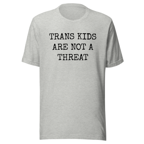trans-kids-are-not-a-threat-trans-tee-kids-t-shirt-threat-tee-t-shirt-tee#color_athletic-heather