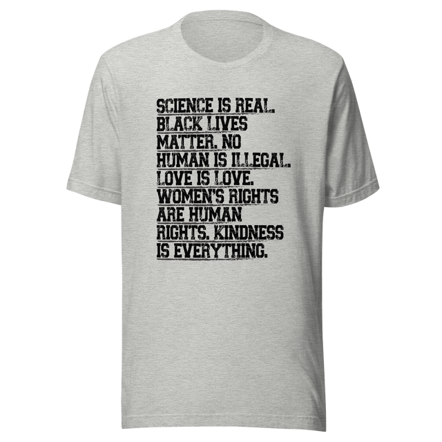 science-is-real-black-lives-matter-no-human-is-illegal-science-tee-real-t-shirt-blm-tee-t-shirt-tee#color_athletic-heather