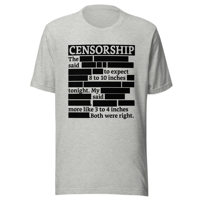 censorship-the-said-to-expect-8-to-10-inches-tonight-my-husband-said-more-like-3-to-4-inches-both-were-right-censorship-tee-funny-weatherman-tee-tee#color_athletic-heather