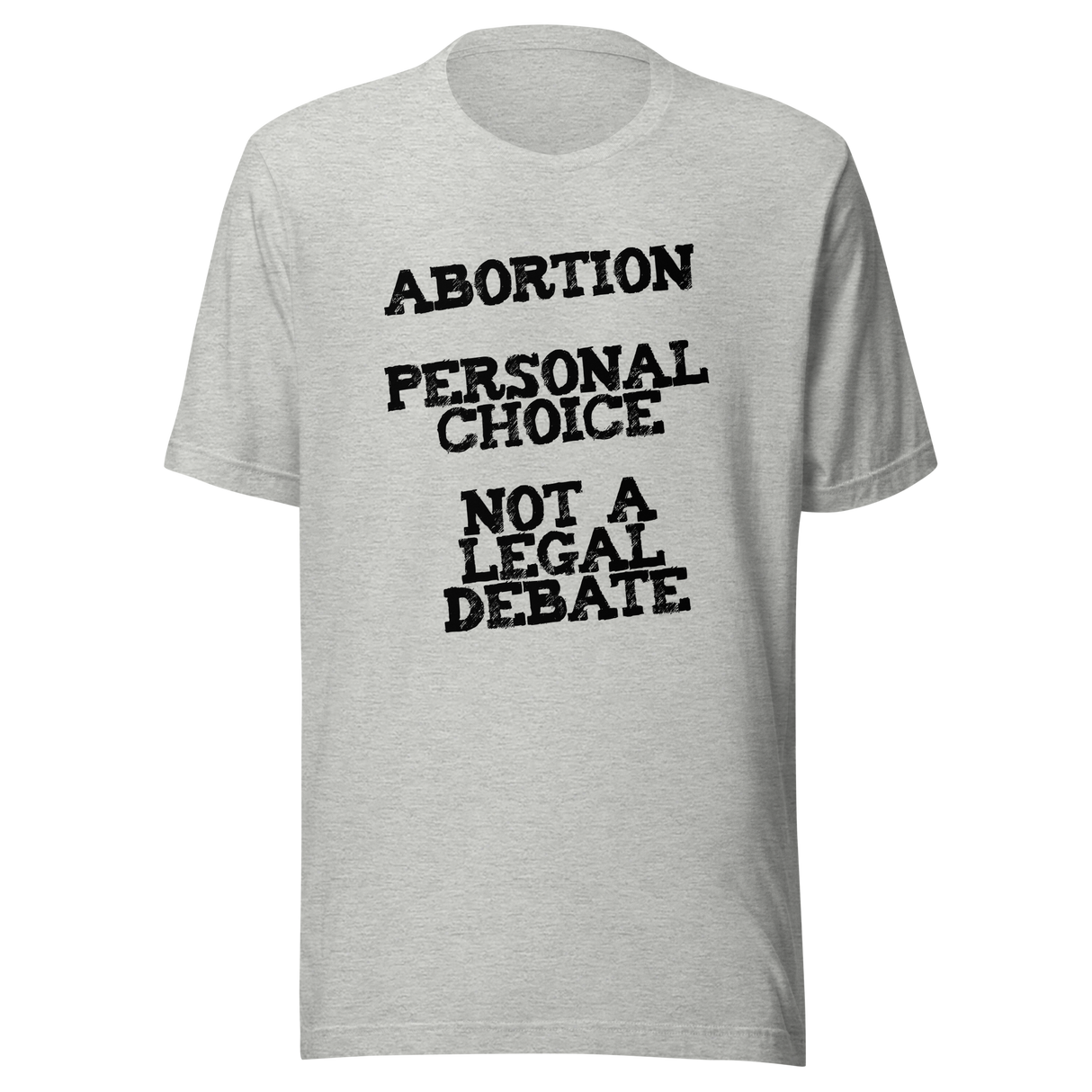 personal-choice-not-a-legal-debate-abortion-tee-uterus-t-shirt-women-tee-patriotic-t-shirt-america-tee#color_athletic-heather