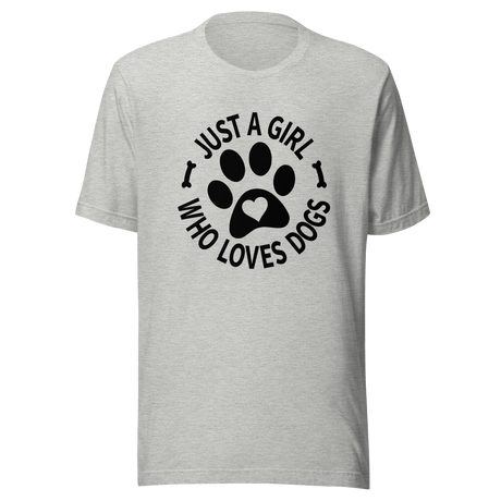 just-a-girl-who-loves-dogs-girl-tee-love-t-shirt-dogs-tee-life-t-shirt-pet-tee#color_athletic-heather