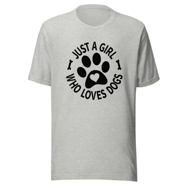 just-a-girl-who-loves-dogs-girl-tee-love-t-shirt-dogs-tee-life-t-shirt-pet-tee#color_athletic-heather