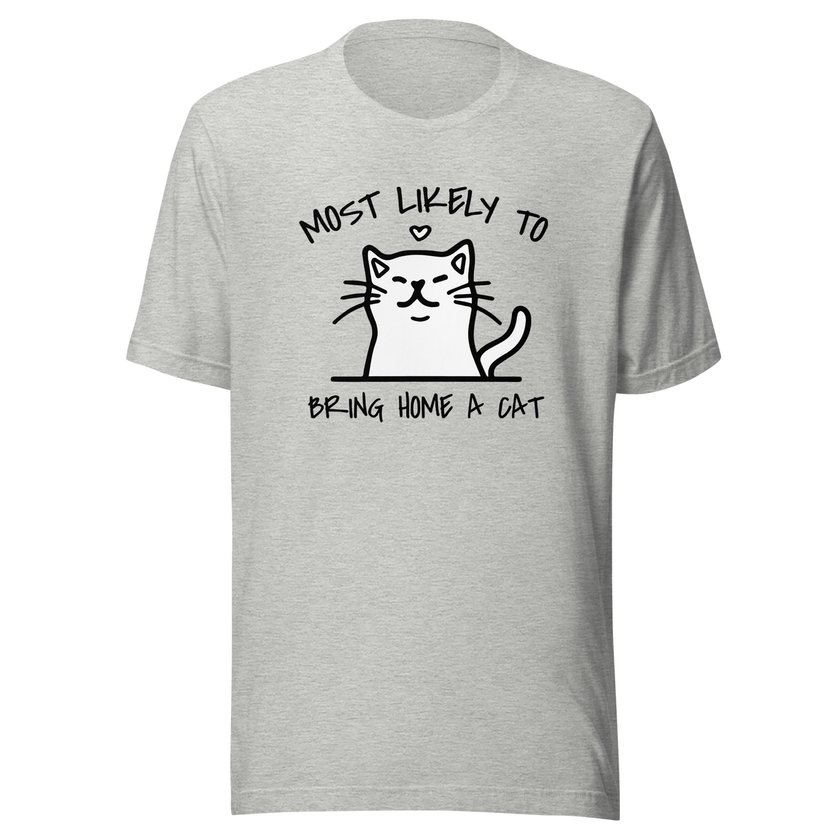 most-likely-to-bring-home-a-cat-cat-tee-most-likely-t-shirt-home-tee-t-shirt-tee#color_athletic-heather