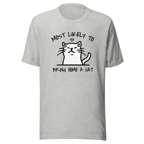 most-likely-to-bring-home-a-cat-cat-tee-most-likely-t-shirt-home-tee-t-shirt-tee#color_athletic-heather