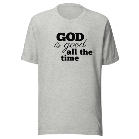 god-is-good-all-the-time-jesus-tee-everything-t-shirt-christian-tee-t-shirt-tee#color_athletic-heather