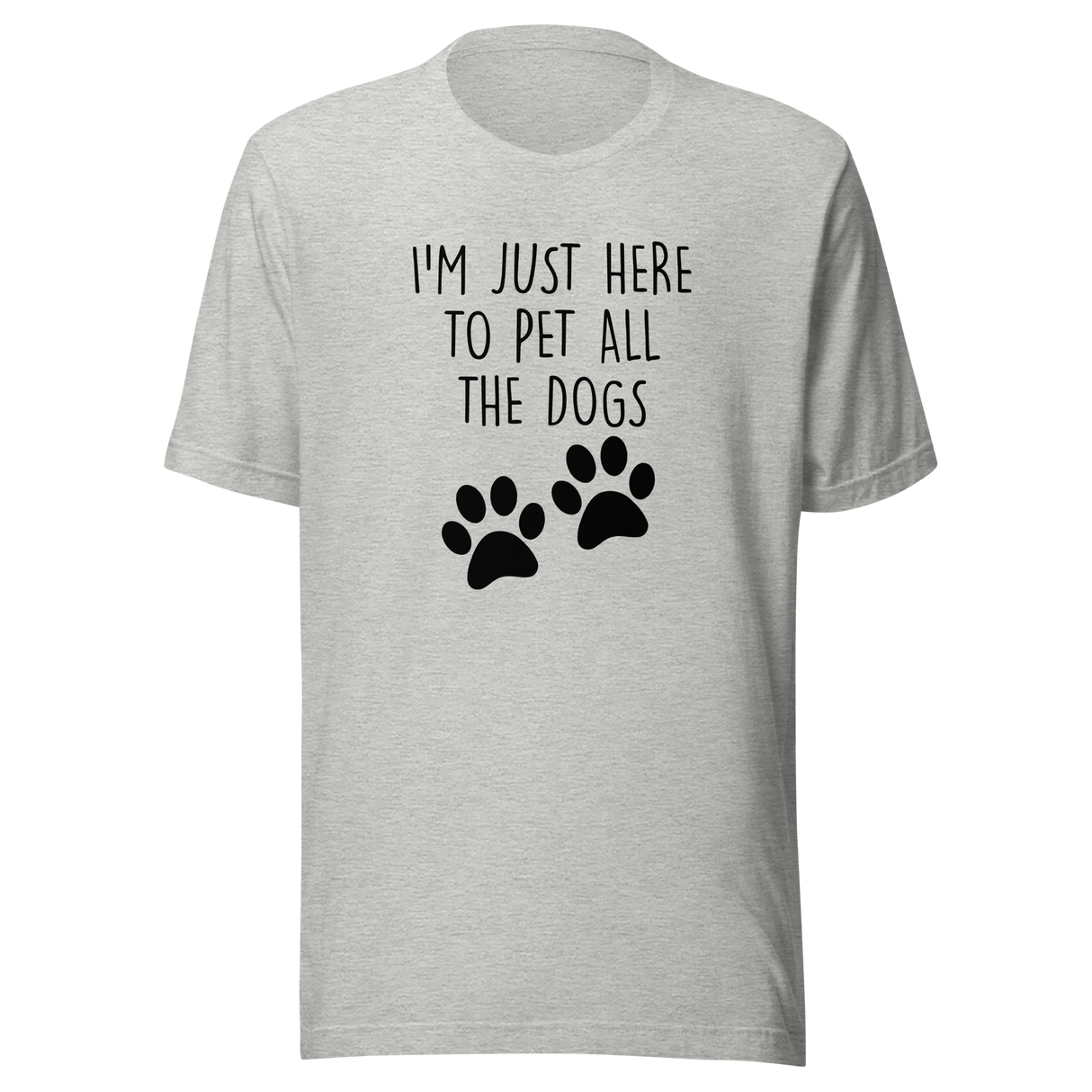 im-just-here-to-pet-all-the-dogs-dog-tee-pet-t-shirt-home-tee-t-shirt-tee#color_athletic-heather