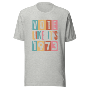 vote-like-its-1973-abortion-tee-uterus-t-shirt-women-tee-t-shirt-tee#color_athletic-heather