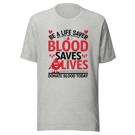 donate-blood-save-a-life-donate-tee-blood-t-shirt-save-tee-t-shirt-tee#color_athletic-heather