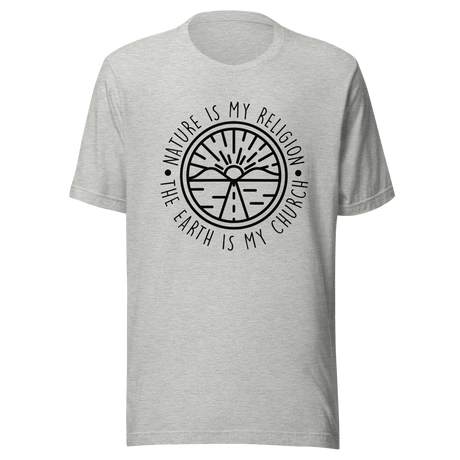 nature-is-my-religion-the-earth-is-my-church-nature-tee-religion-t-shirt-earth-tee-t-shirt-tee#color_athletic-heather