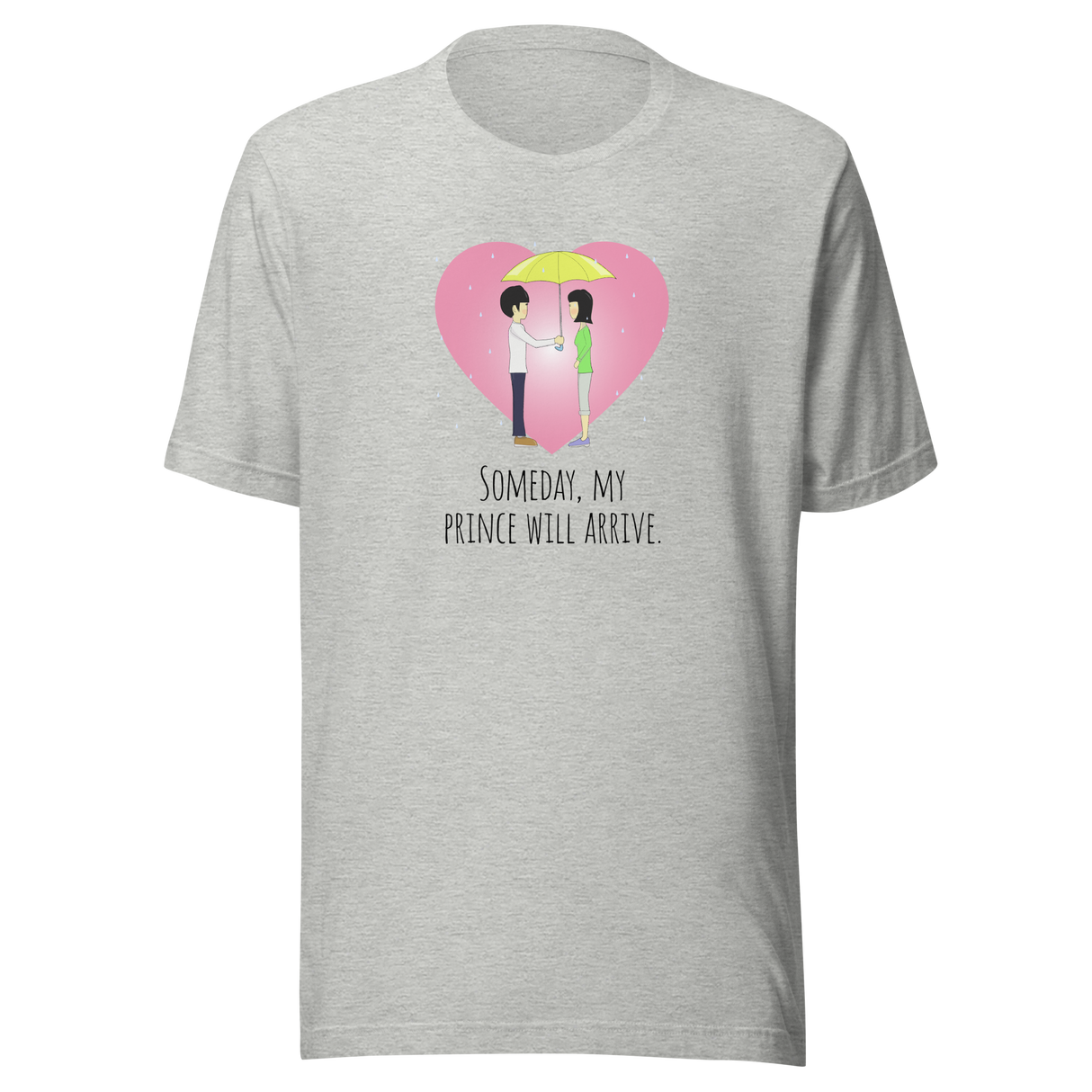someday-my-prince-will-arrive-someday-tee-prince-t-shirt-arrive-tee-single-girl-t-shirt-marriage-tee#color_athletic-heather