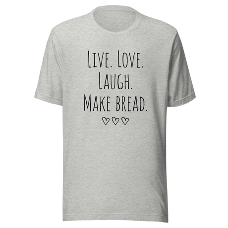live-love-laugh-make-bread-nap-tee-relaxation-t-shirt-sleep-tee-t-shirt-tee#color_athletic-heather