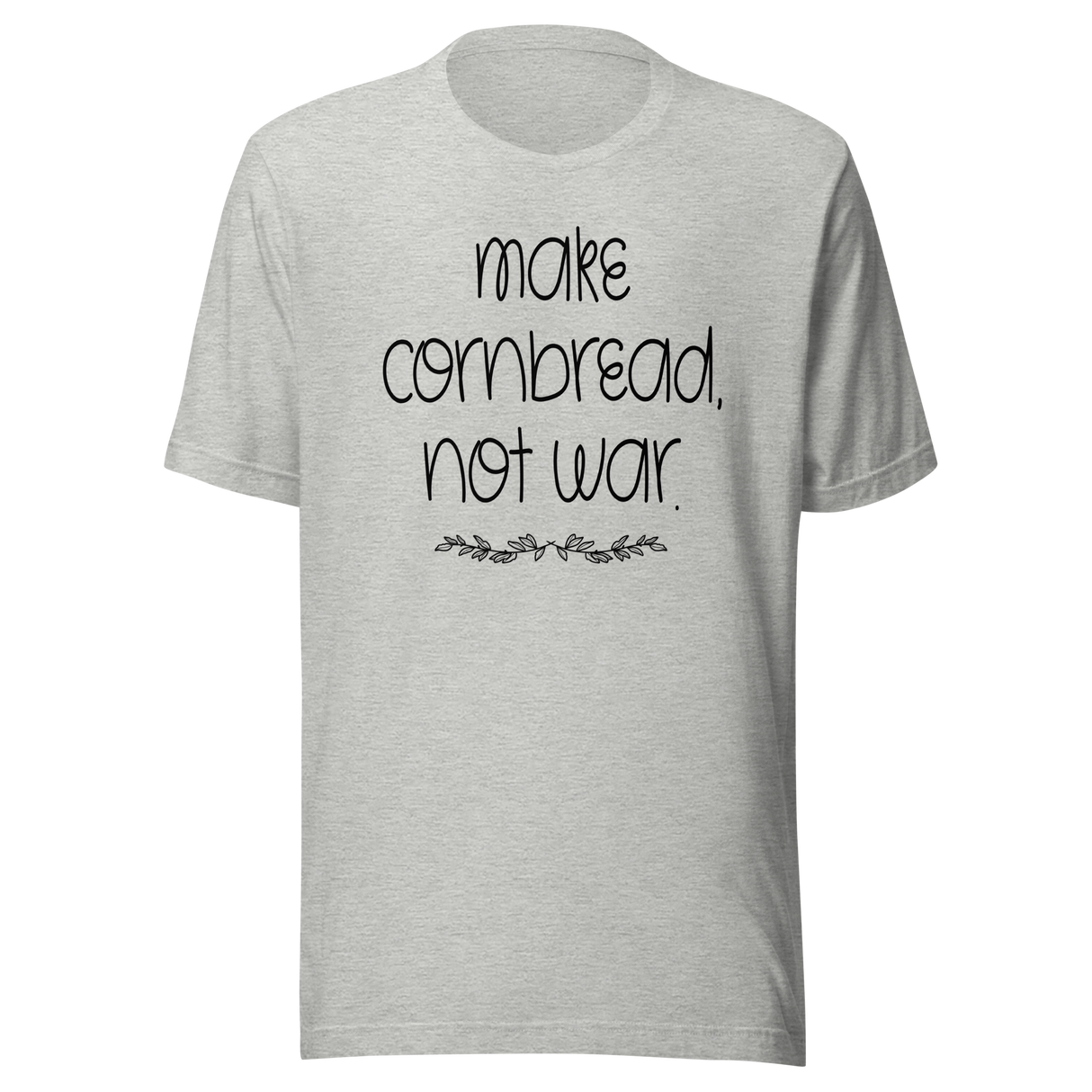 make-cornbread-not-war-cornbread-tee-peace-t-shirt-unity-tee-t-shirt-tee#color_athletic-heather