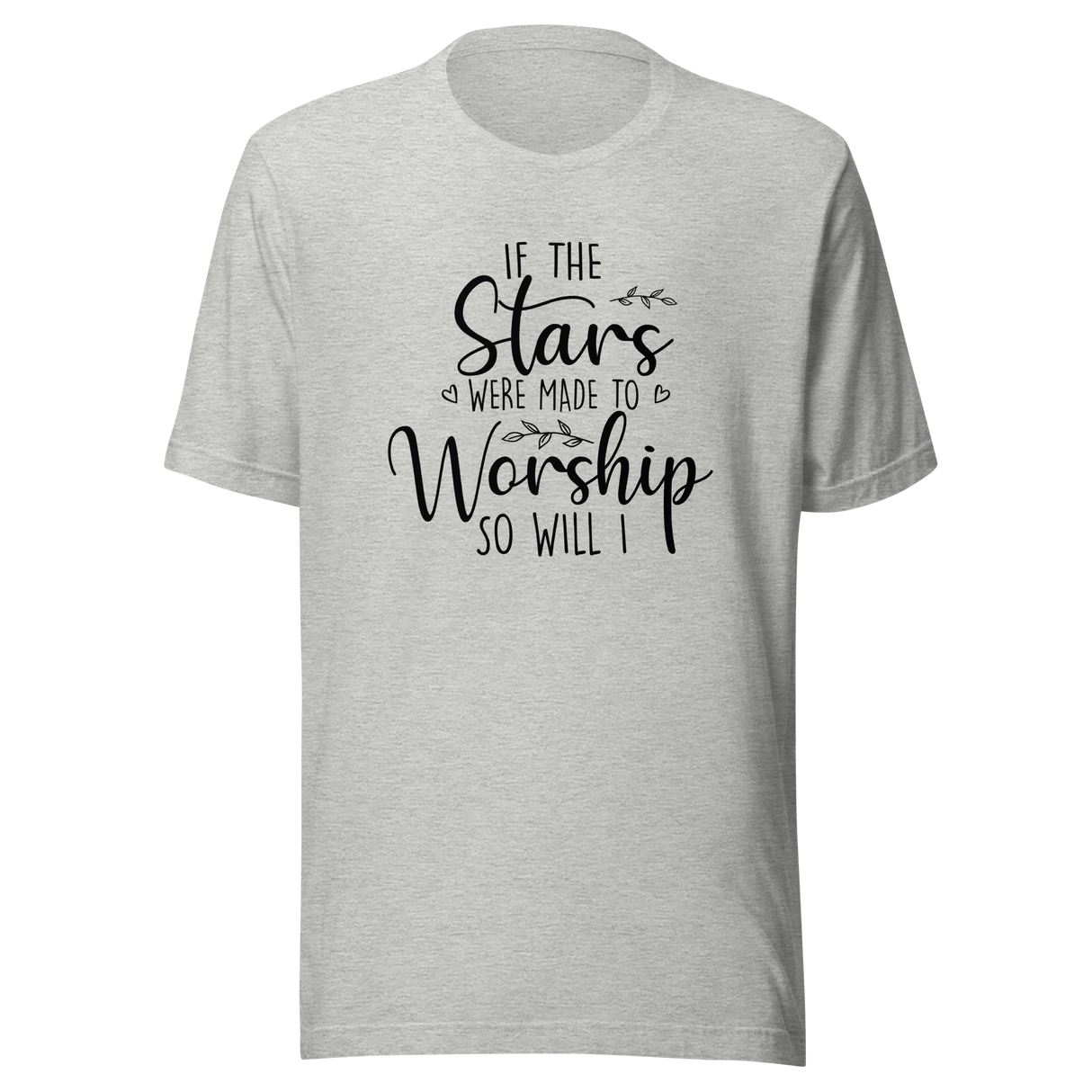 if-the-stars-were-made-to-worship-so-will-i-faith-tee-worship-t-shirt-faith-tee-stars-t-shirt-devotion-tee#color_athletic-heather