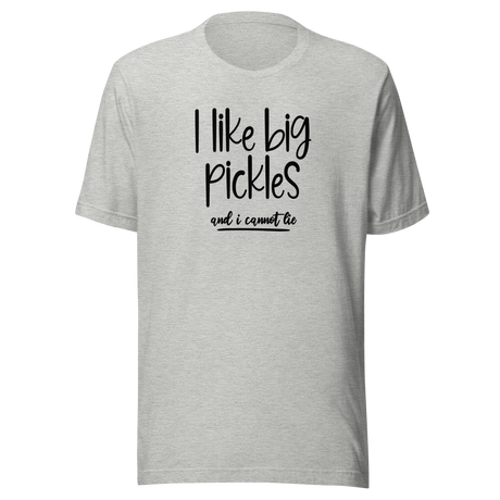i-like-big-pickles-and-i-cannot-lie-food-tee-funny-t-shirt-pickles-tee-humor-t-shirt-quirky-tee#color_athletic-heather