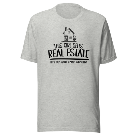 this-girl-sells-real-estate-lets-talk-about-buying-and-selling-job-tee-life-t-shirt-real-estate-tee-job-t-shirt-sales-tee#color_athletic-heather