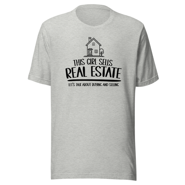 this-girl-sells-real-estate-lets-talk-about-buying-and-selling-job-tee-life-t-shirt-real-estate-tee-job-t-shirt-sales-tee#color_athletic-heather