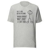 this-is-bob-bob-has-no-arms-knock-knock-whos-there-it-isnt-bob-funny-tee-funny-t-shirt-humor-tee-bob-t-shirt-joke-tee#color_athletic-heather