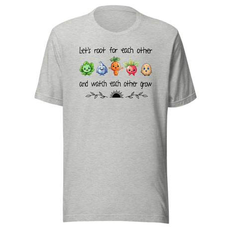 lets-root-for-each-other-and-watch-each-other-grow-food-tee-motivational-t-shirt-foodie-tee-empowerment-t-shirt-growth-tee#color_athletic-heather