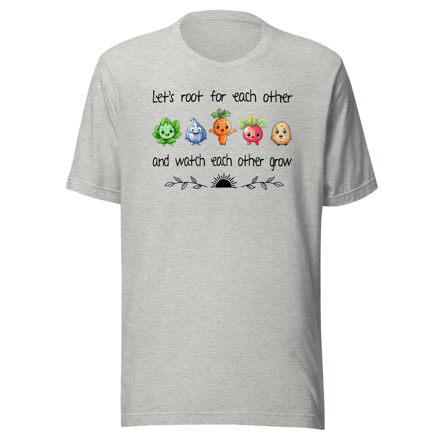 lets-root-for-each-other-and-watch-each-other-grow-food-tee-motivational-t-shirt-foodie-tee-empowerment-t-shirt-growth-tee#color_athletic-heather