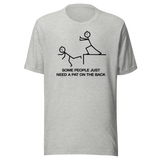 some-people-just-need-a-pat-on-the-back-funny-tee-life-t-shirt-funny-tee-humor-t-shirt-pat-tee#color_athletic-heather