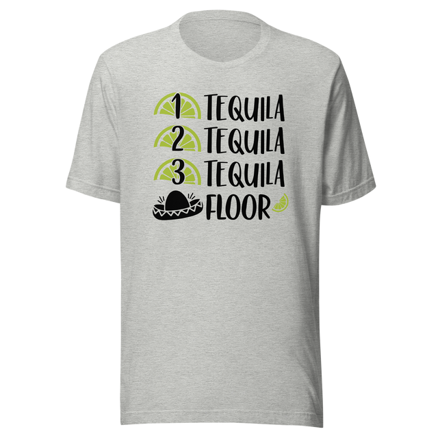 one-tequila-two-tequila-three-tequila-floor-food-tee-funny-t-shirt-tequila-tee-humor-t-shirt-quirky-tee#color_athletic-heather