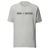 data-is-greater-than-opinion-life-tee-life-t-shirt-wisdom-tee-data-t-shirt-opinion-tee#color_athletic-heather