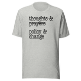thoughts-and-prayers-policy-and-change-politics-tee-faith-t-shirt-politics-tee-policy-t-shirt-change-tee#color_athletic-heather