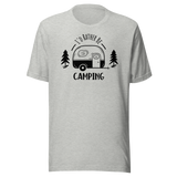 I'd Rather Be Camping - Travel Tee - Outdoors T-Shirt - Travel Tee - Camping T-Shirt - Adventure Tee