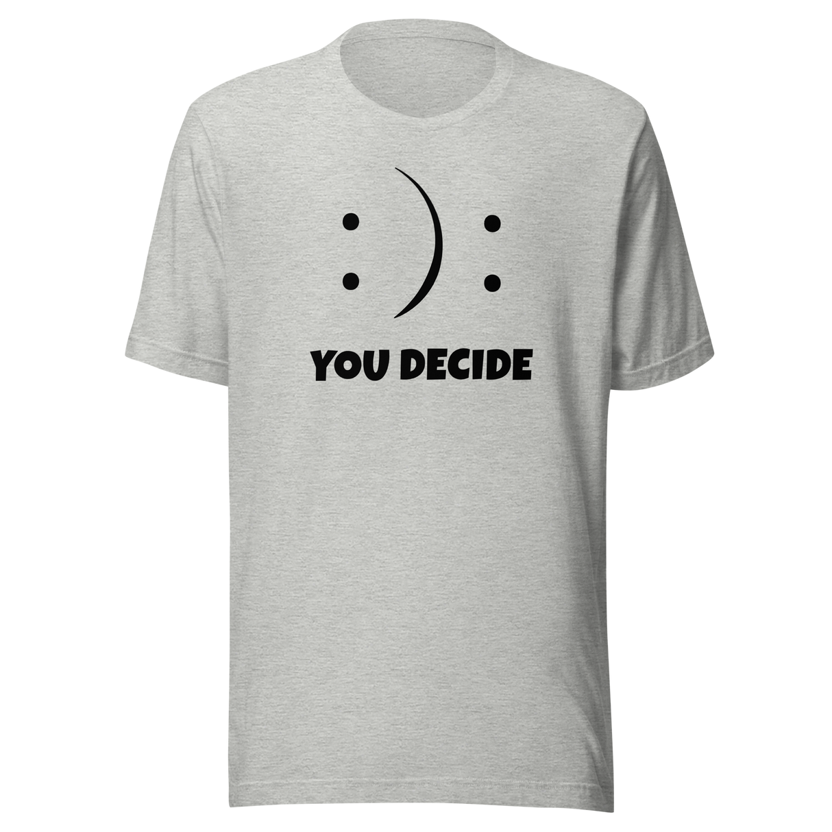 you-decide-smiley-faces-life-tee-life-t-shirt-choice-tee-decision-t-shirt-emotion-tee#color_athletic-heather