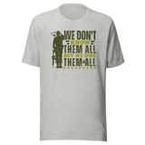 we-dont-know-them-all-but-owe-them-all-government-tee-veteran-t-shirt-government-tee-tribute-t-shirt-respect-tee#color_athletic-heather